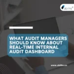 What audit managers should know about real time internal audit dashboard